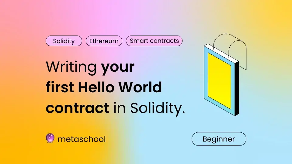 Writing your first Hello World contract in Solidity