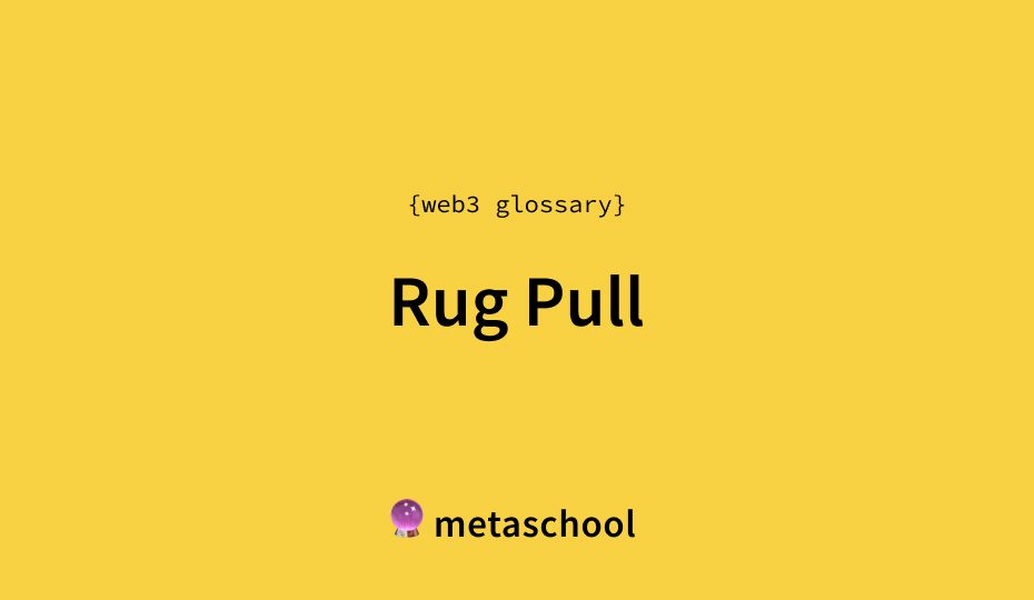 Rug Pull Definition How It Works Key Indicators Web3 Glossary