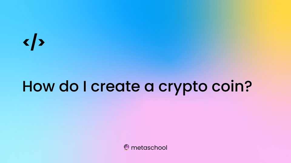 How to create a crypto coin step by step explanation