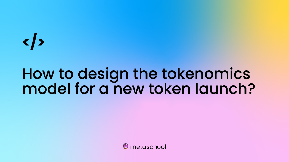 image question how to design tokenomics model for a token launch