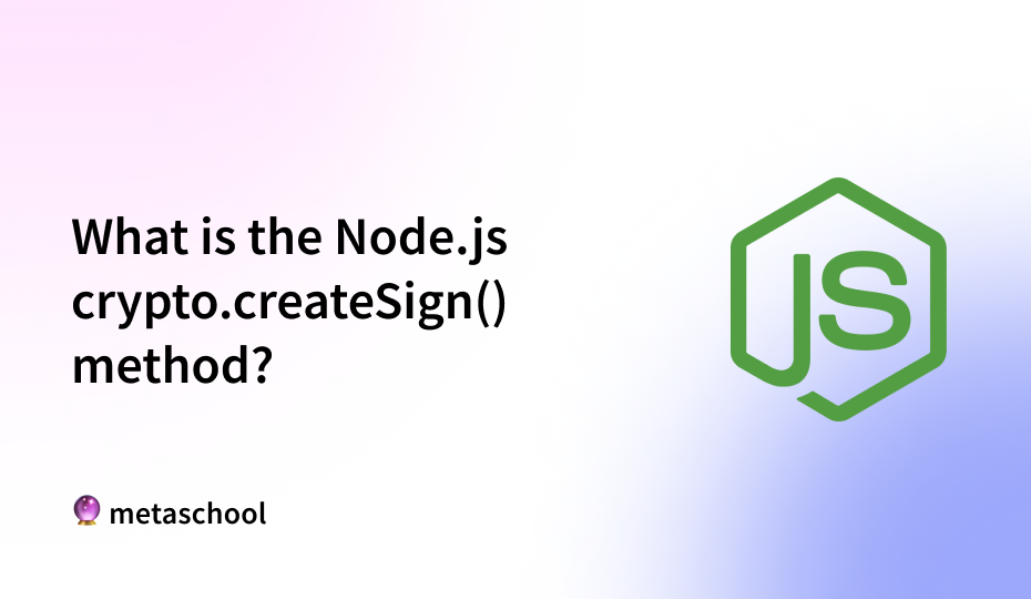 What is the Node.js crypto.createSign method? - cover image