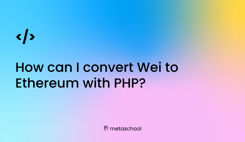 A poster with the words "how can i convert wei to ethereum to php?'
