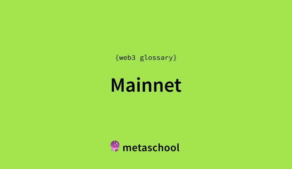 mainnet meaning metaschool glossary web3 cover