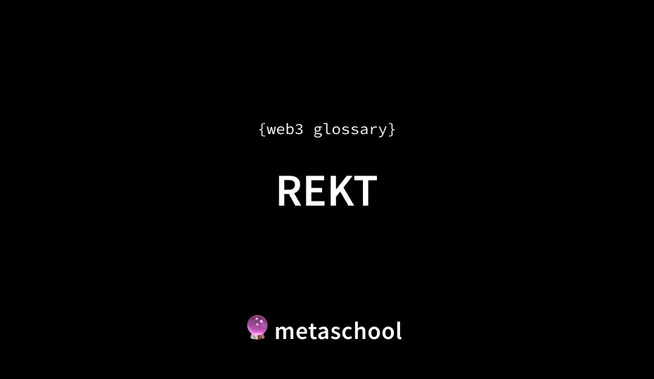 rekt meaning crypto glossary article cover