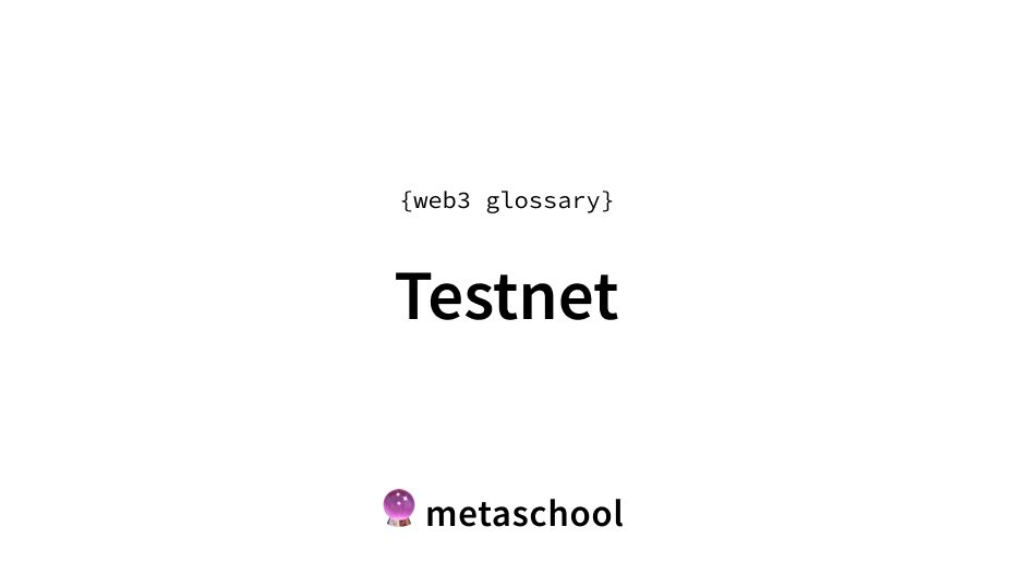 testnet meaning crypto glossary