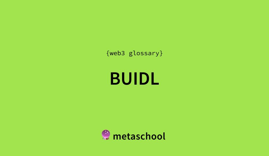 buidl meaning crypto glossary article cover