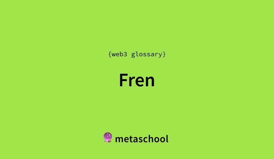 fren meaning crypto glossary article cover