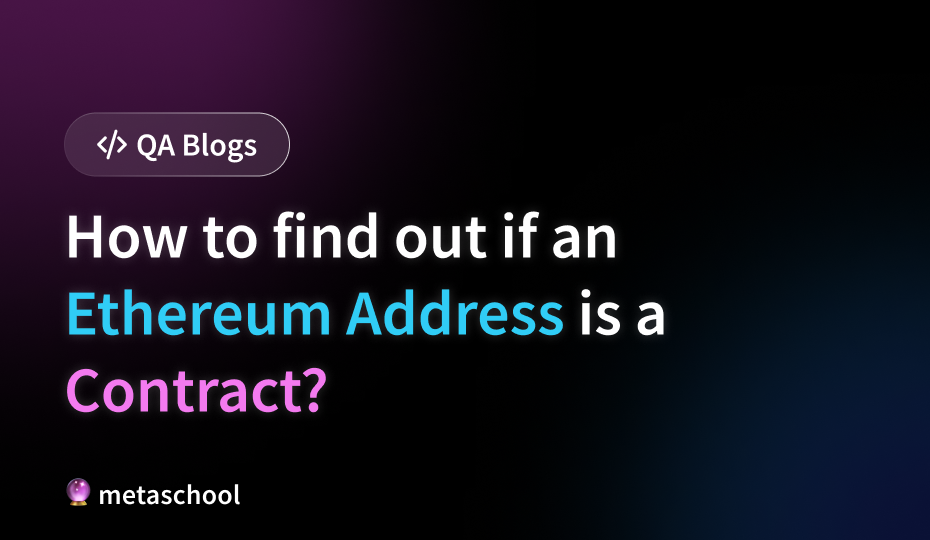 How to find out if an Ethereum Address is a Contract