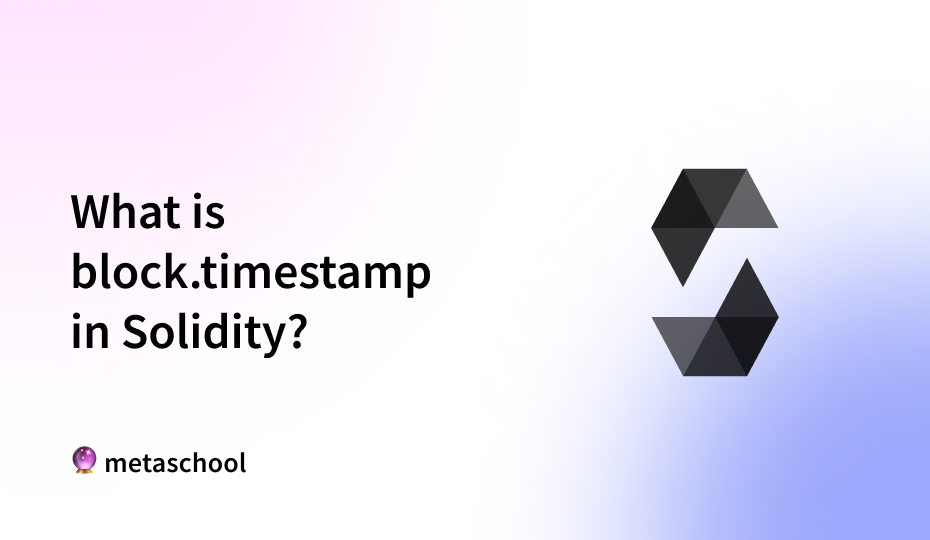 What is block.timestamp in Solidity? - cover image