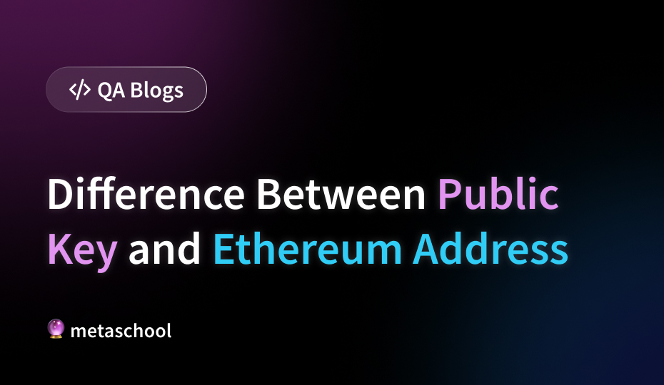 Difference Between Public Key and Ethereum Address