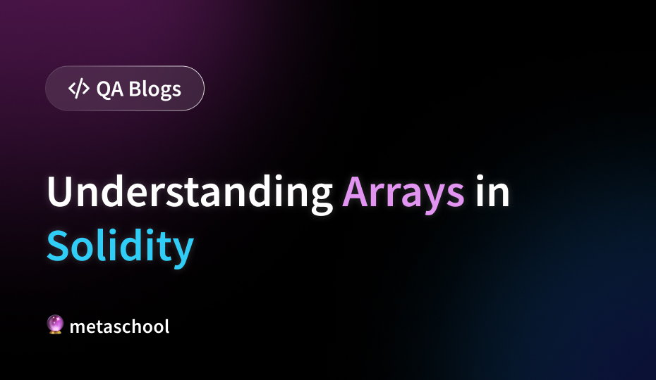 Understanding Arrays in Solidity