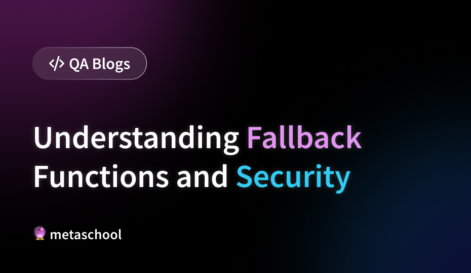 Understanding Fallback Functions and Security