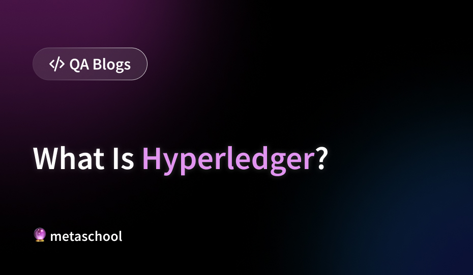 What Is Hyperledger