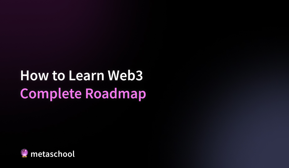 Learn Web3 - Complete Roadmap