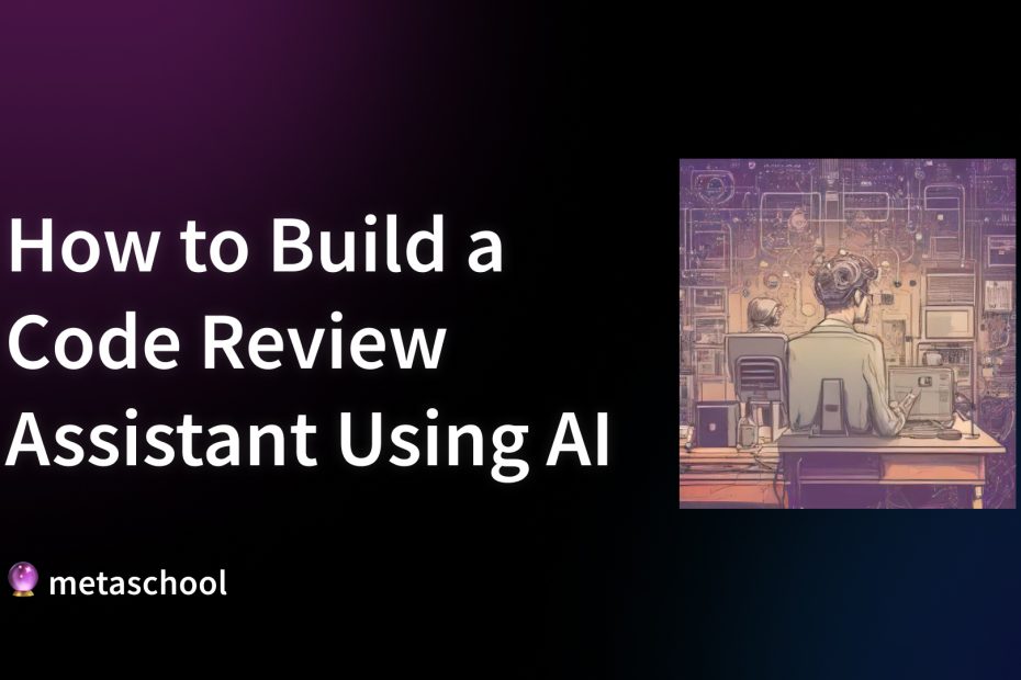 How to Build a Code Review Assistant Using AI