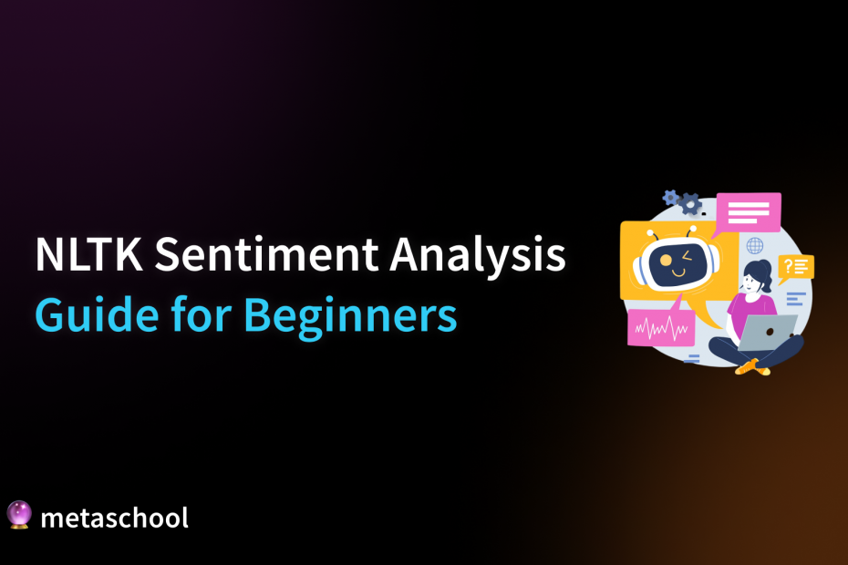 NLTK Sentiment Analysis Guide for Beginners