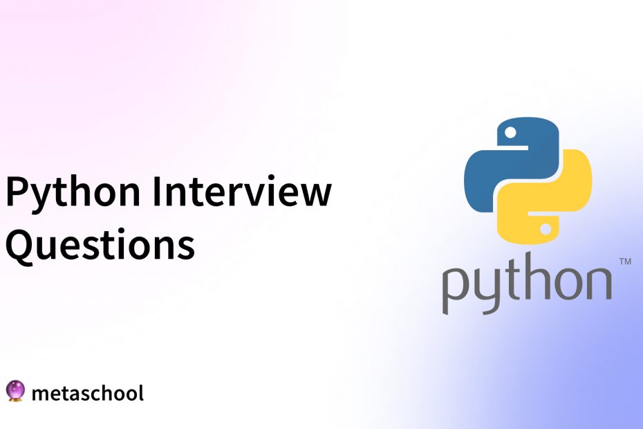 Python Interview Questions