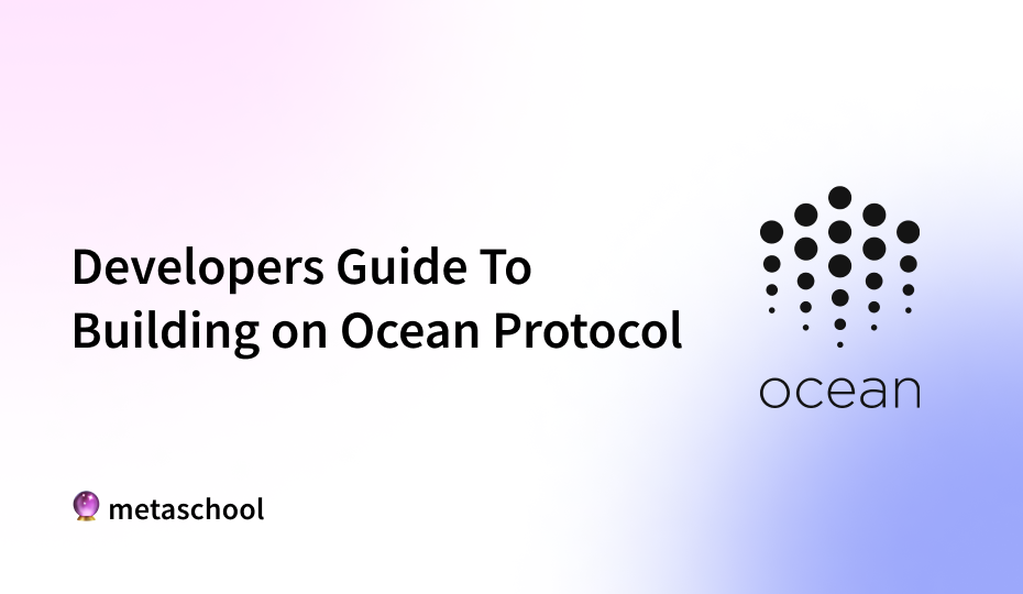 Developers Guide To Building on Ocean Protocol - cover image