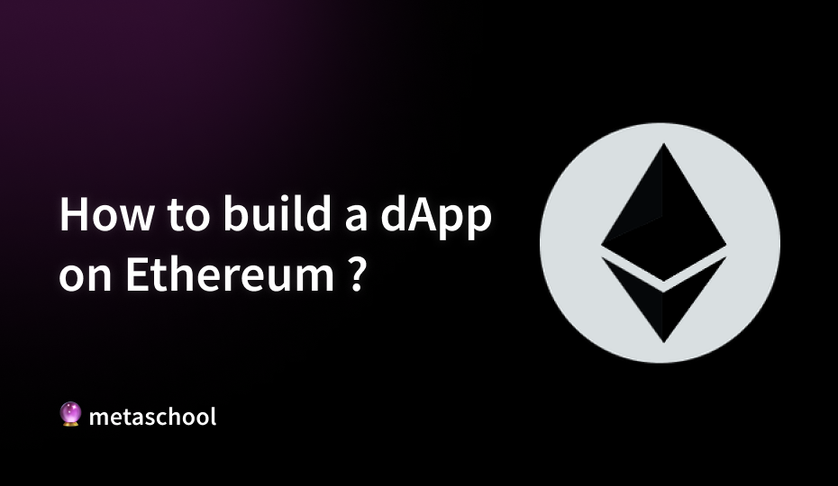 build a dApp on Ethereum