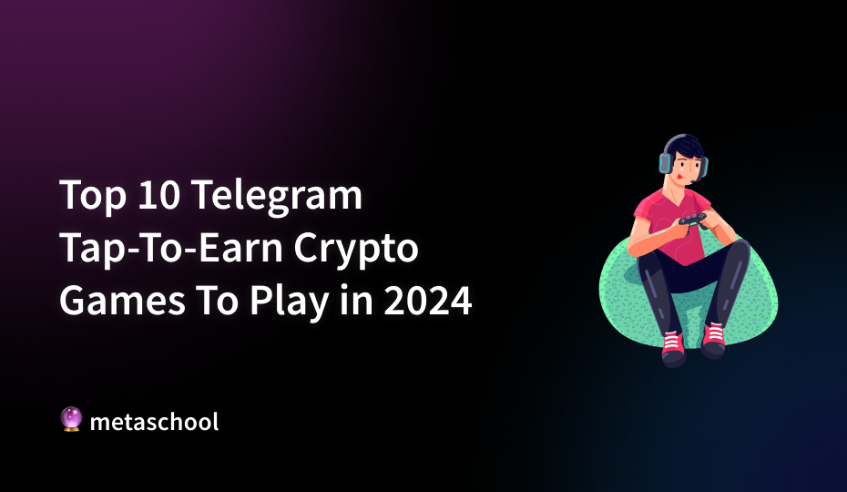 Top 10 Telegram Tap-To-Earn Crypto Games To Play in 2024 - cover image