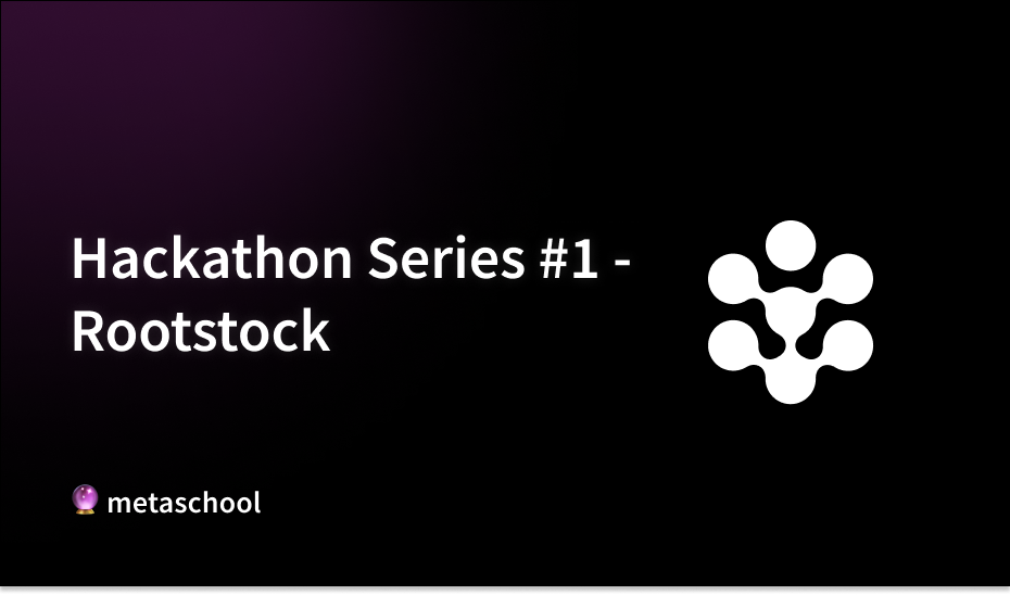 Rootstock hackathon guide