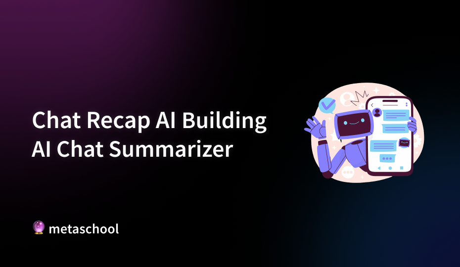 Chat Recap AI — Building AI Chat Summarizer - cover image