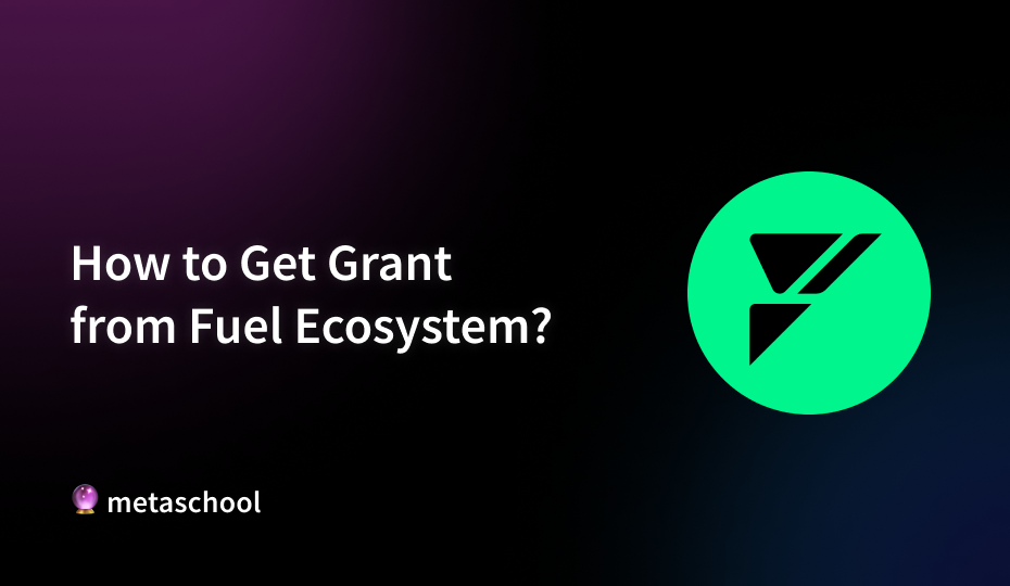 How to Get Grant From Fuel Ecosystem? - cover image